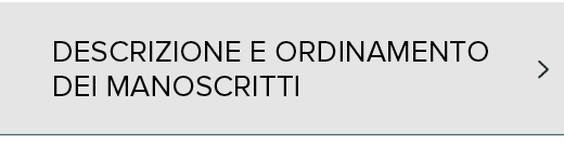 DESCRIZIONE E ORDINAMENTO DEI MANOSCRITTI,￼