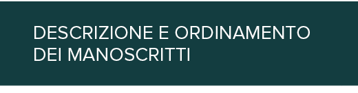 DESCRIZIONE E ORDINAMENTO DEI MANOSCRITTI,￼